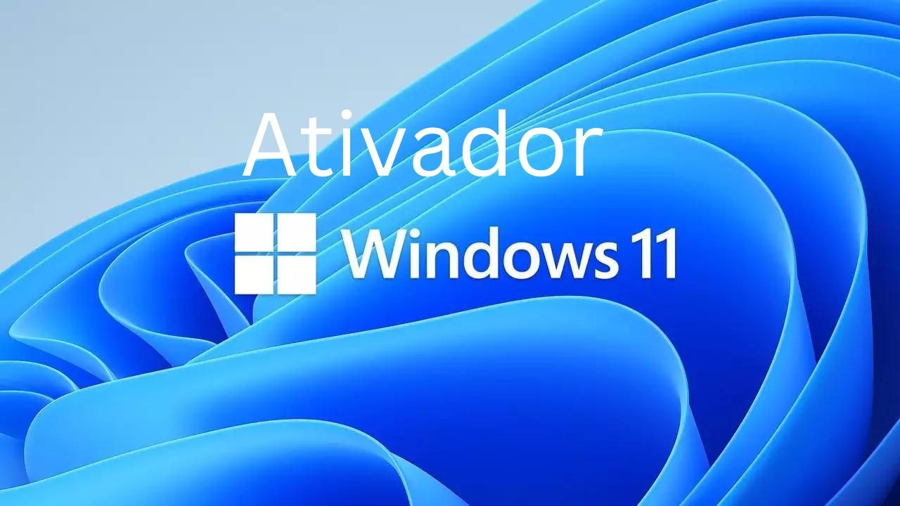 Windows 11 Ativador