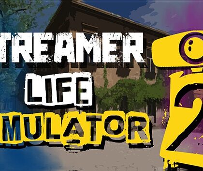 Streamer Life Simulator 2