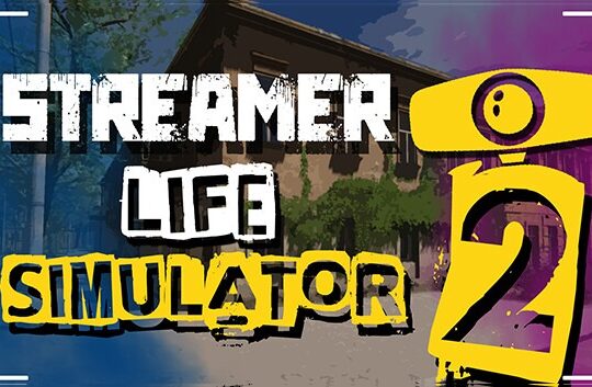 Streamer Life Simulator 2